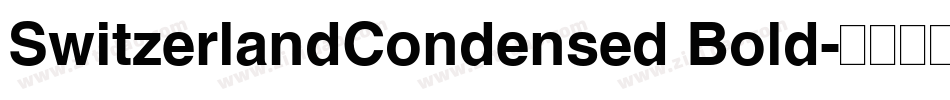 SwitzerlandCondensed Bold字体转换